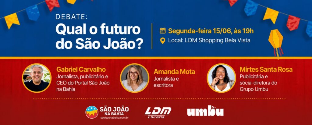 Debate reúne especialistas e discute o futuro do São João em Salvador